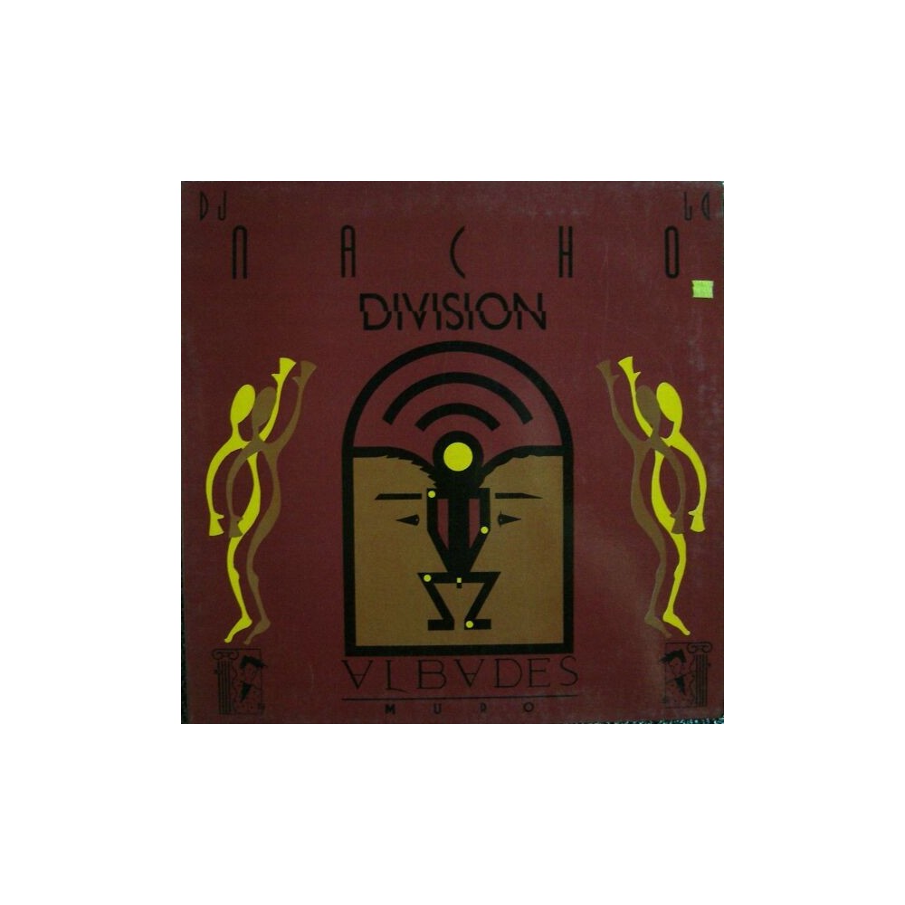 Nacho DJ Division - Albades Muro (TEMAZOS TECHNO¡)