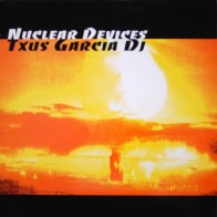 Txus garcia Dj - Nuclear Devices