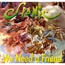 Spanic ‎– We Need A Friend 