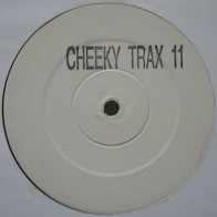 Cheeky Trax ‎– Cheeky Trax 11