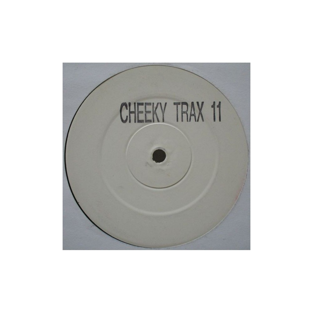  Cheeky Trax ‎– Cheeky Trax 11