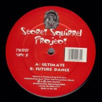 Secret Squirrel Project ‎– Ultimate / Future Dance 