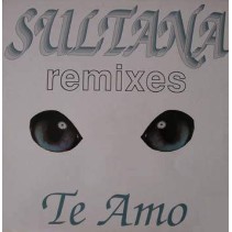 Sultana - Te Amo (Remix)