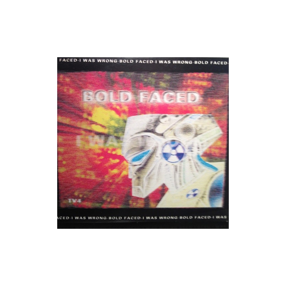  Bold Faced ‎– I Was Wrong 