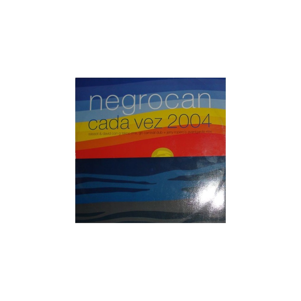 Negrocan ‎– Cada Vez 2004