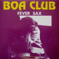 Boa Club ‎– Fever Sax (TEMAZO¡¡)