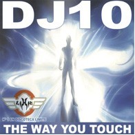 Chumi DJ Present DJ 10 - The Way You Touch(2 MANO,PERFECTO,TEMÓN DE LOS BUENOS¡¡)