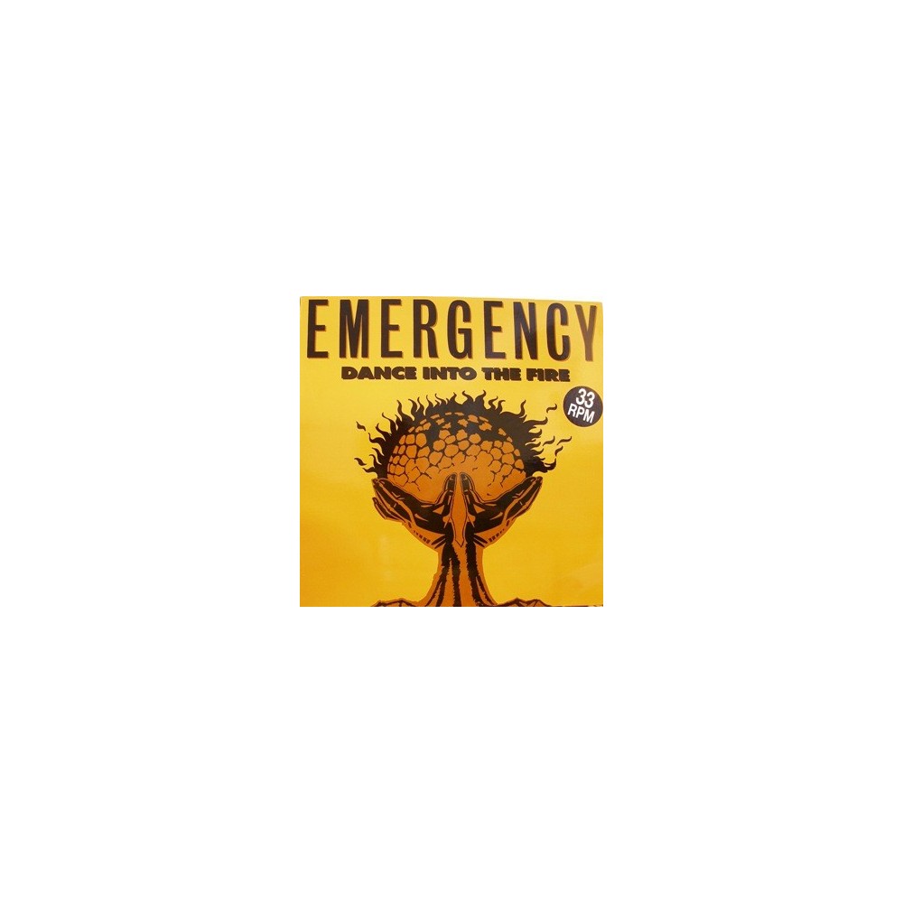 Emergency ‎– Dance Into The Fire 