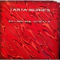 Tanya Monies ‎– Killing Me Softly