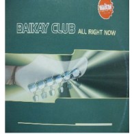 Baikay Club - All Right Now
