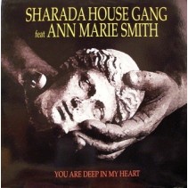 Sharada House Gang Feat. Ann Marie Smith - You Are Deep In My Heart