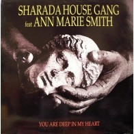 Sharada House Gang Feat. Ann Marie Smith - You Are Deep In My Heart