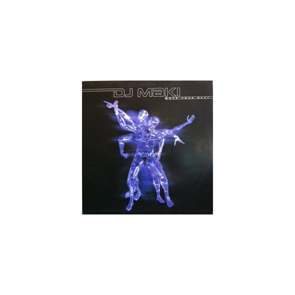 DJ Maki ‎– Move Your Beat 