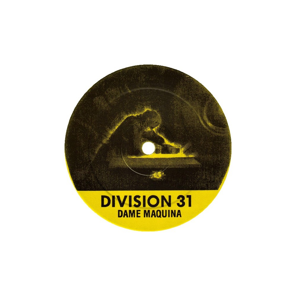 Division 31 ‎– Dame Máquina