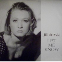 Jill Dreski ‎– Let Me Know (IMPORT,JOYA¡)