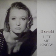 Jill Dreski ‎– Let Me Know (IMPORT,JOYA¡)