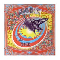 Blackburst ‎– Make Make Make