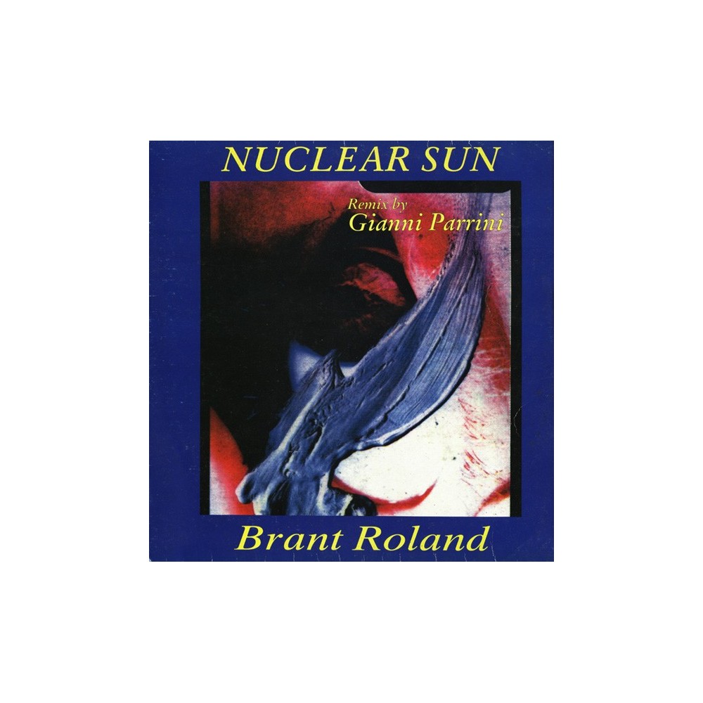  Roland Brant ‎– Nuclear Sun (Remix) 