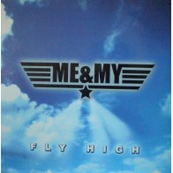 Me & My ‎– Fly High 