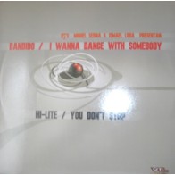 Bandido / Hi-Lite - I Wanna Dance With Somebody / You Don't Stop(2 TEMAZOS¡¡)