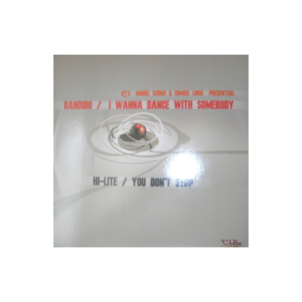 Bandido / Hi-Lite - I Wanna Dance With Somebody / You Don't Stop(2 TEMAZOS¡¡)