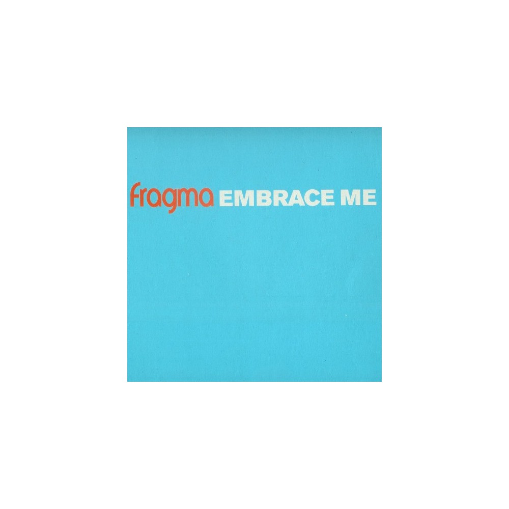 Fragma - Embrace Me