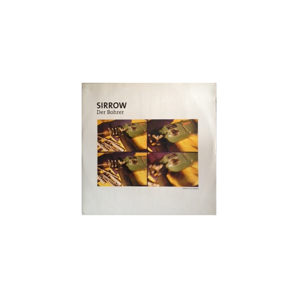 Sirrow ‎– Der Bohrer  (TEMAZO¡¡)