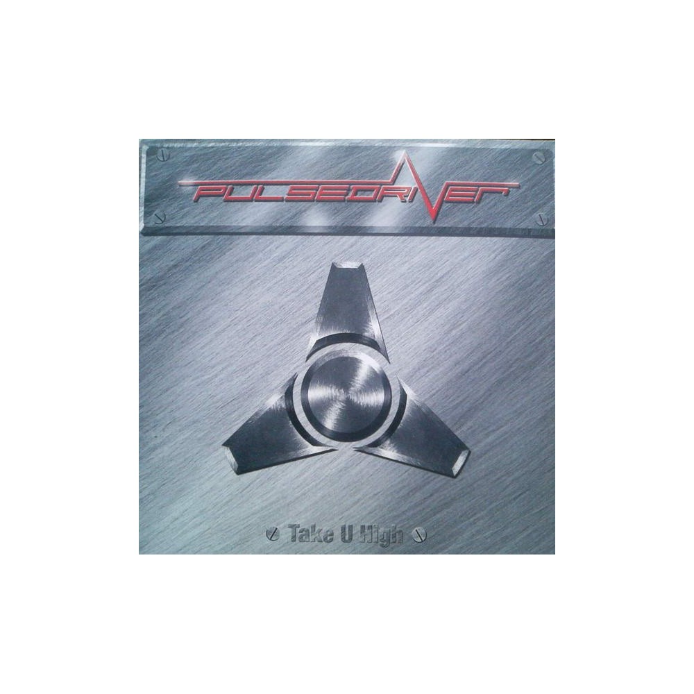 Pulsedriver ‎– Take U High 