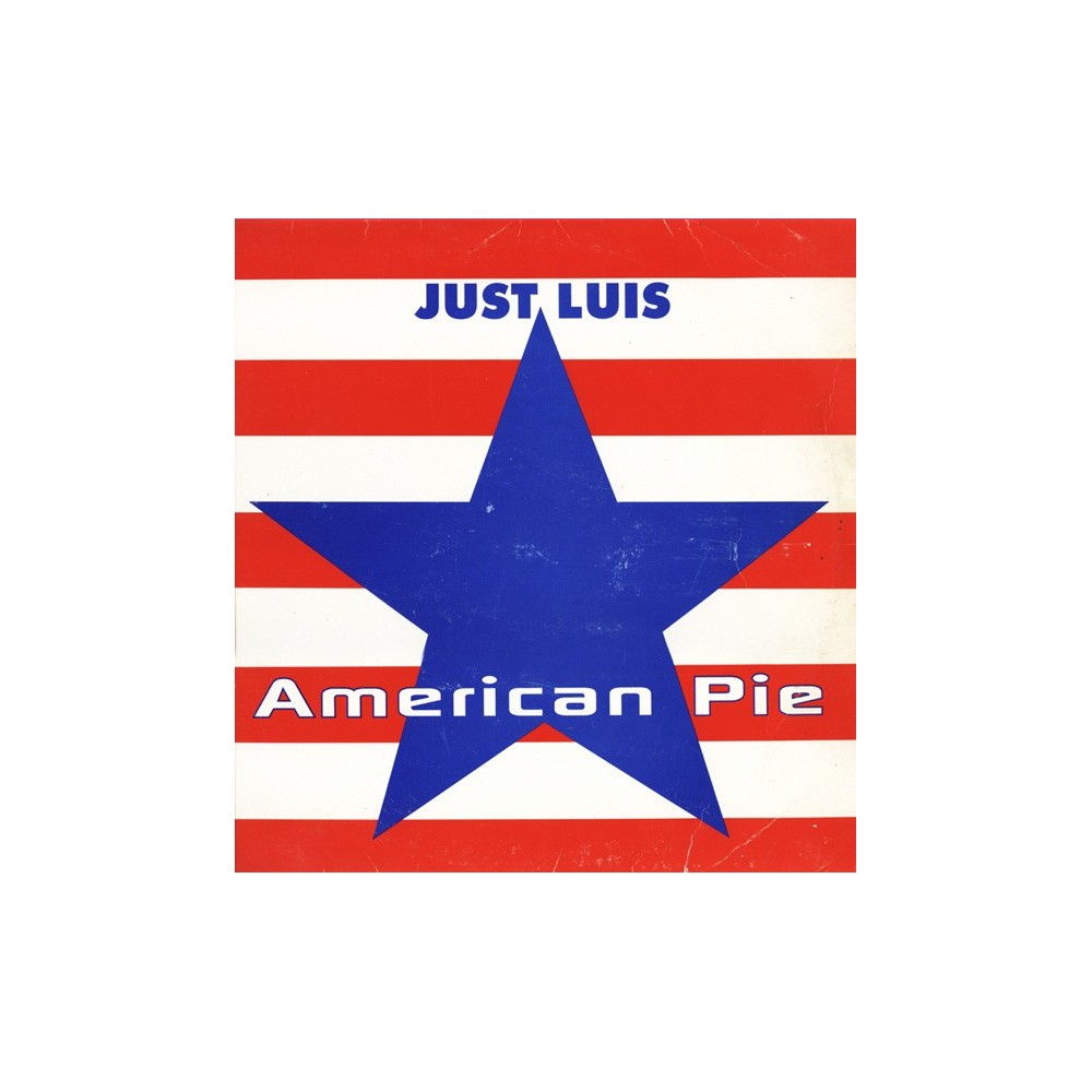 Just Luis - American Pie(DISCO NUEVO¡¡ TEMAZOO¡¡¡)