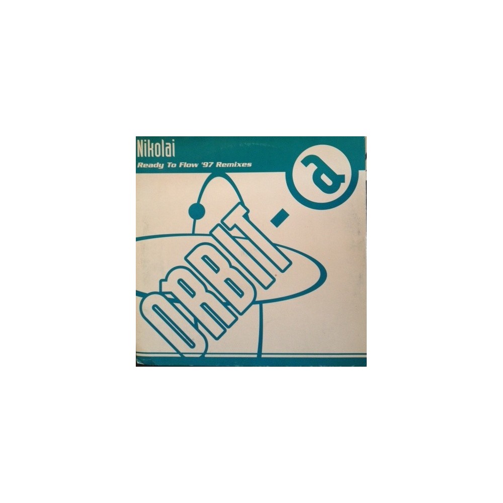 Nikolai – Ready To Flow (97 Remixes¡¡ NACIONAL) 