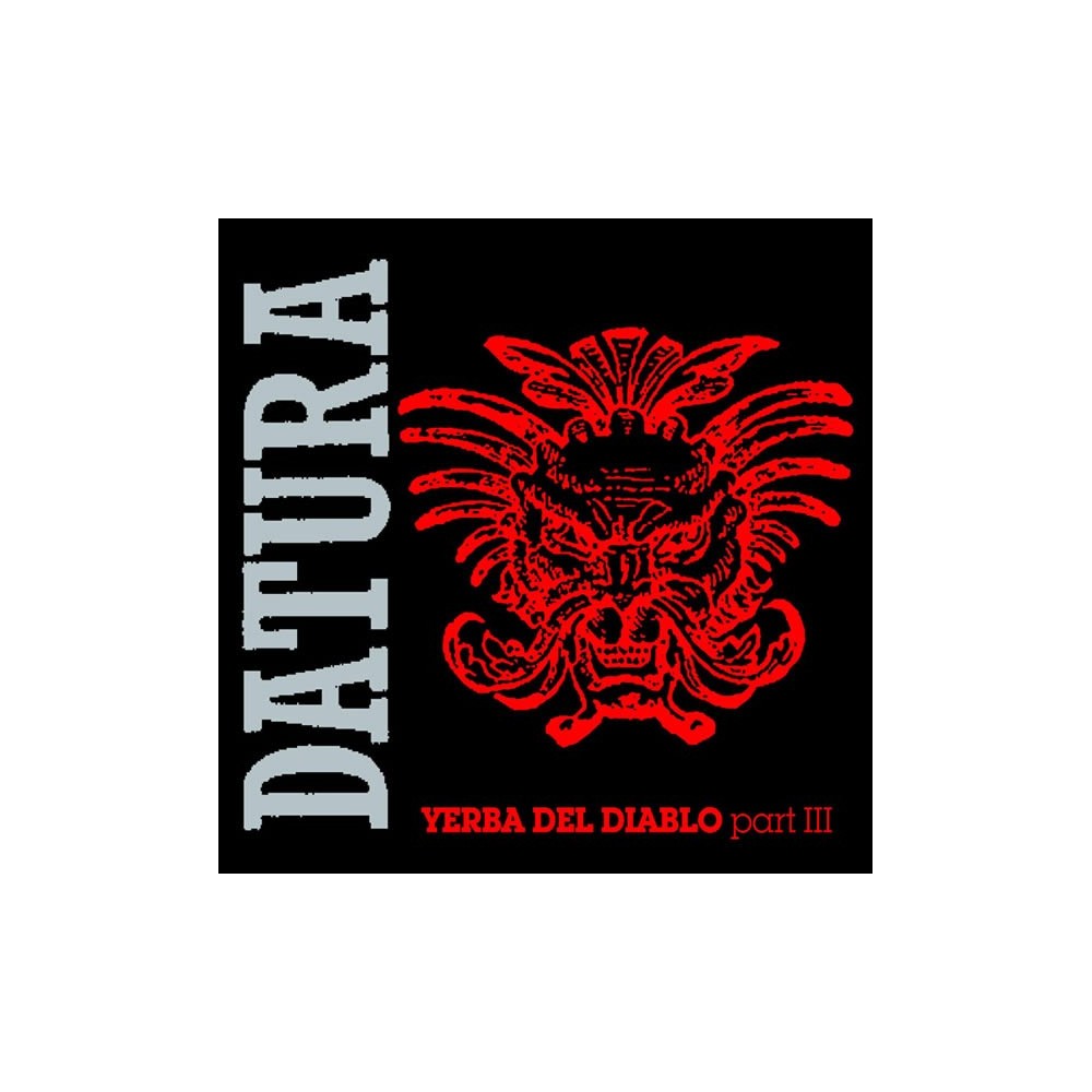 Datura - Yerba Del Diablo (Part III) (NACIONAL)