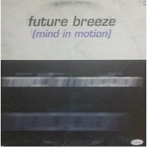 Future Breeze ‎– Mind In Motion (NACIONAL)