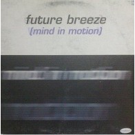 Future Breeze ‎– Mind In Motion (NACIONAL)