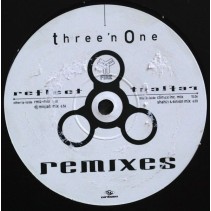  Three 'N One ‎– Reflect (Remixes cañeros) 