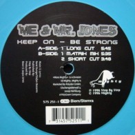 Me & Mr. Jones – Keep On Be Strong (SELLO MIGHTY)