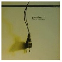 Pro-Tech ‎– Out Of Control (IMPORT)