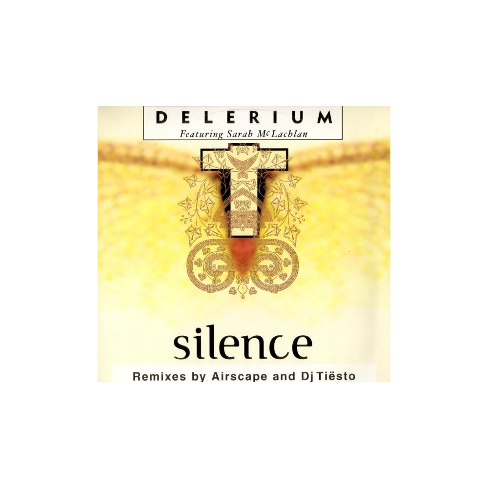 Delerium Featuring Sarah McLachlan - Silence (Remixes By Airscape And Dj Tiësto)