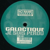 Galactique ‎– Je Suis Perdu 