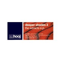 Deeper Shades 3 - The Extracts EP (INCLUYE TEMAZOS¡¡)