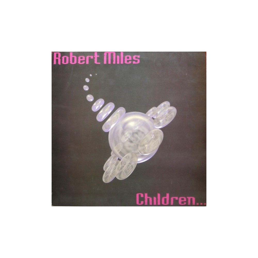 Robert Miles - Children (BOY RECORDS)