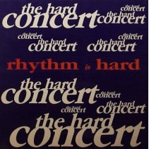The Hard Concert ‎– Rhythm Is Hard (NACIONAL)