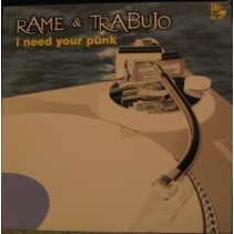 Rame  & Trabuio - I Need Your Punk