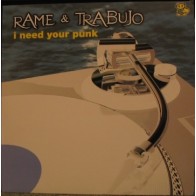 Rame  & Trabuio - I Need Your Punk