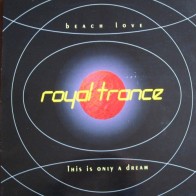 Royal Trance ‎– Beach Love 