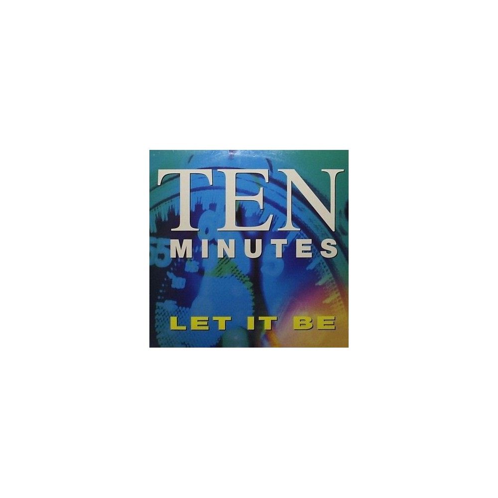 Ten Minutes ‎– Let It Be 