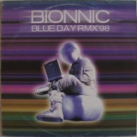 Bionnic ‎– Blue Day Rmx '98