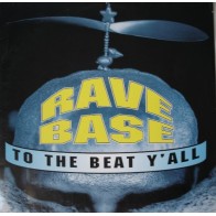 Ravebase ‎– To The Beat Y'All (TEMAZO DEL 95¡)