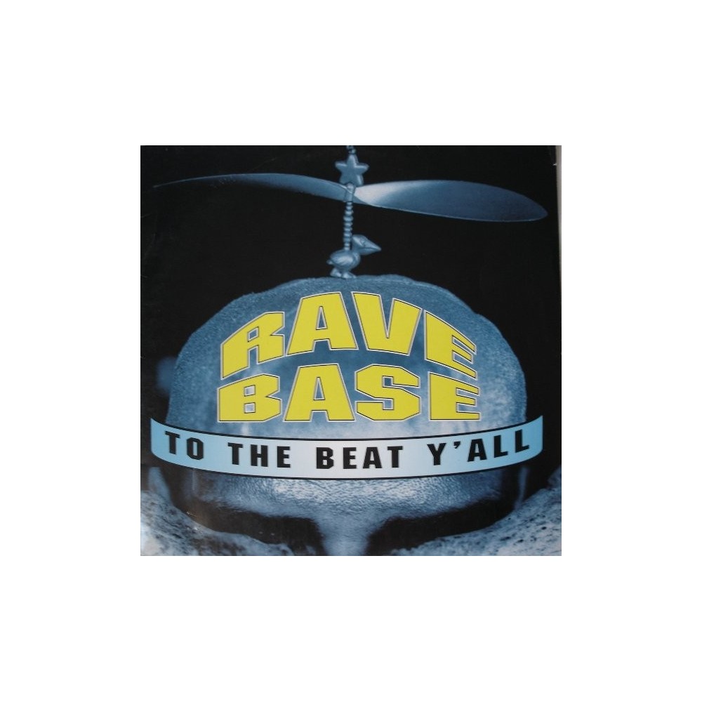 Ravebase ‎– To The Beat Y'All