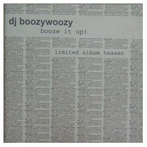 DJ BoozyWoozy ‎– Booze It Up 