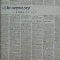 DJ BoozyWoozy ‎– Booze It Up 